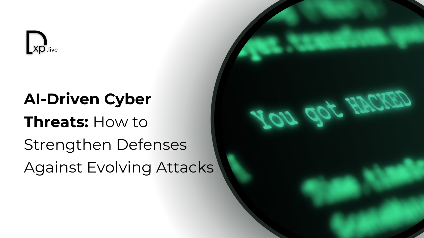 AI-Driven Cyber Threats