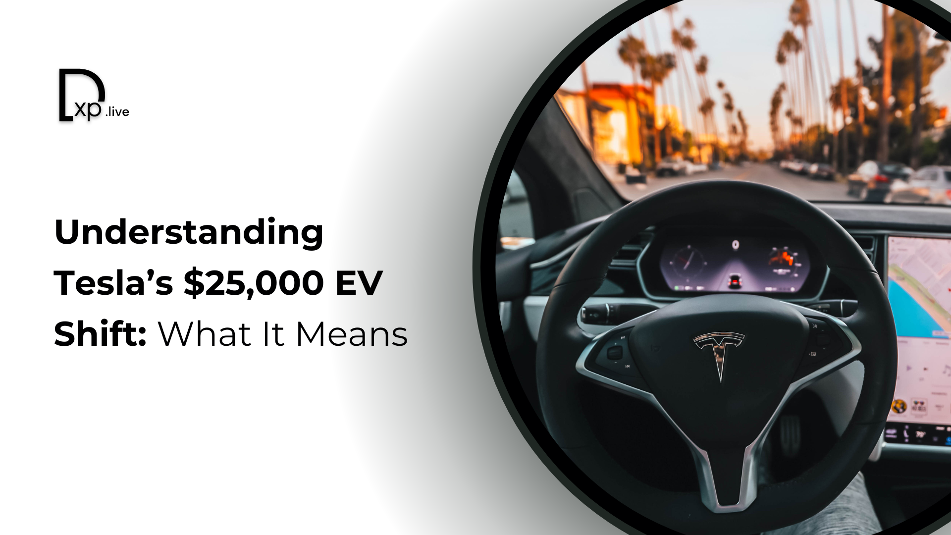 Inside Tesla’s $25,000 EV Strategy Shift