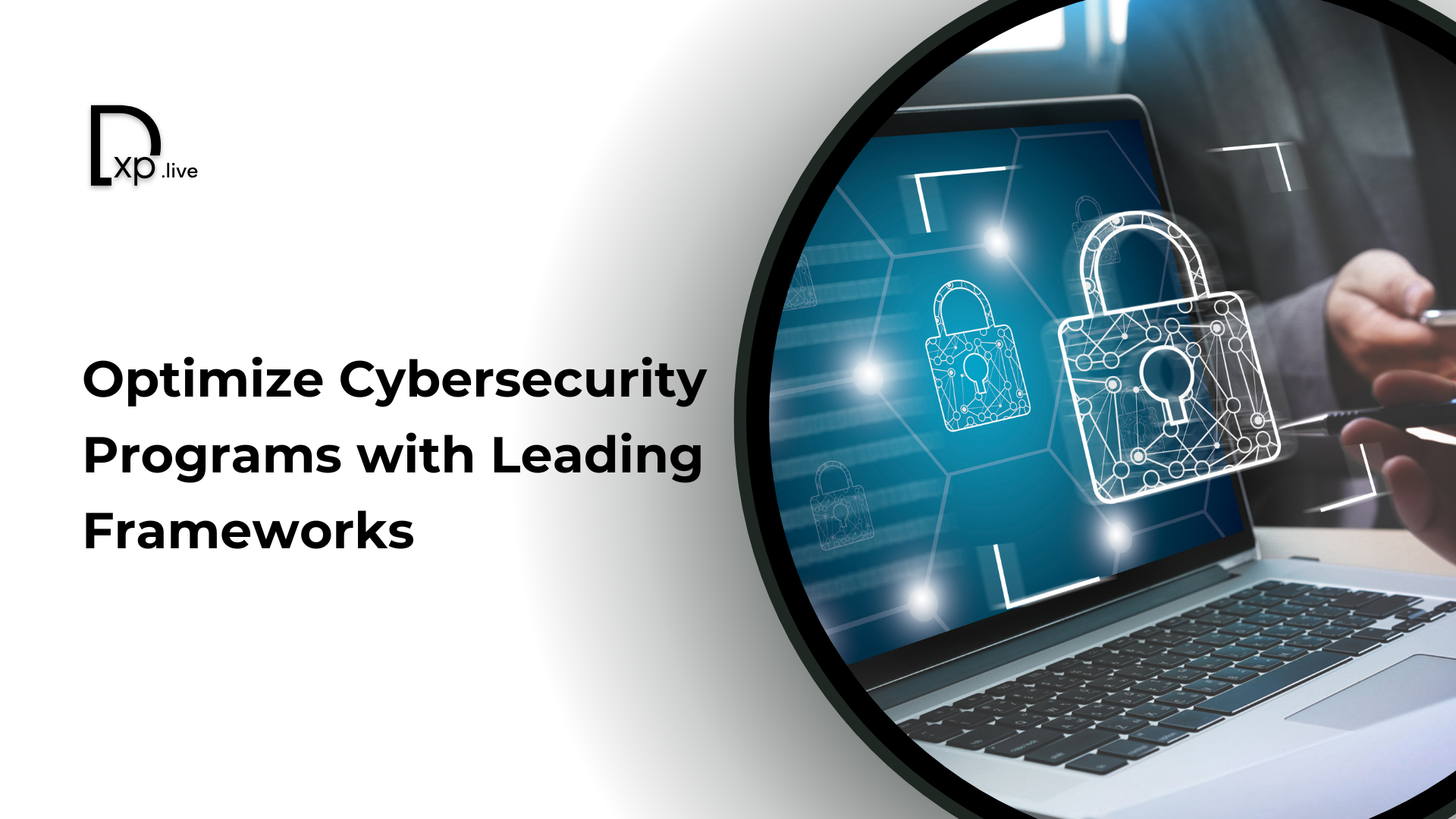 Optimize Cybersecurity with Leading Frameworks