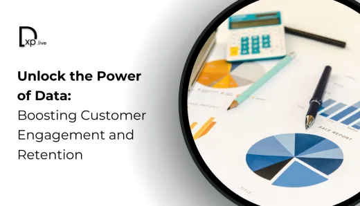 Unlock the Power of Data: Boosting Customer Engagement and Retention