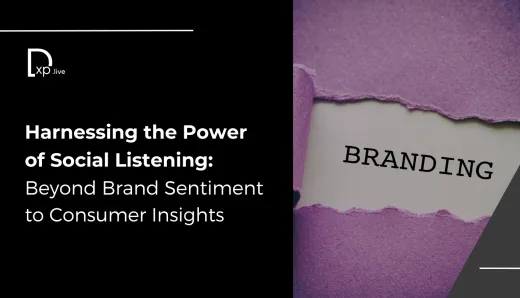 Harnessing the Power of Social Listening: Beyond Brand Sentiment to Consumer Insights