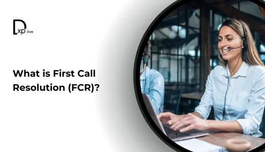 First Call Resolution FCR