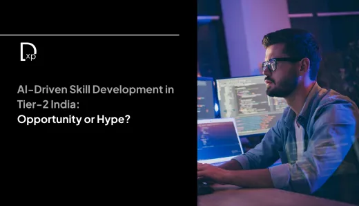 AI-Driven Skill Development in Tier-2 India: Opportunity or Hype?