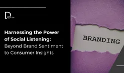 Harnessing the Power of Social Listening: Beyond Brand Sentiment to Consumer Insights